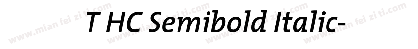 距更紗黑體 T HC Semibold Italic字体转换